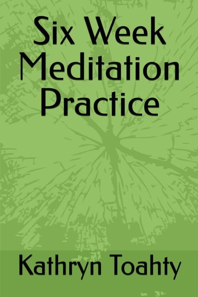 Six Week Meditation Practice book by Kathryn Toahty featured in Love Your Light at The Yoga Spa